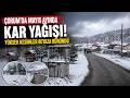 Çorum'da mayıs ayında kar yağışı: Yüksek kesimler beyaza büründü
