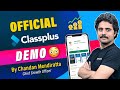 Official classplus demo  classplus app demo  how to use classplus app  ft chandan mendiratta