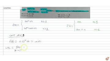 lf  `f(x) ={ax^2+b ,x leq 1 and bx^2+ax+c , x  gt1; b != 0`, then `f(x)` is continuous and dif