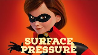 Tribute To Elastigirl Surface Pressure