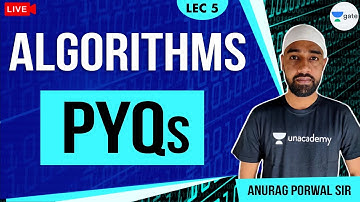 Previous Year Questions | Lec 5 | Algorithms | GATE 2021 CSE | Anurag Sir