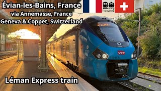 Léman Express Évian-les-Bains & Annemasse, France - Geneva & Coppet, Switzerland regional train