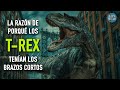 Según un nuevo estudio, la razón de porqué los Tiranosaurios Rex, tenían los brazos tan cortos