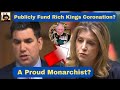 Really EPIC Rich Kings Coronation Should Be Publicly Funded?