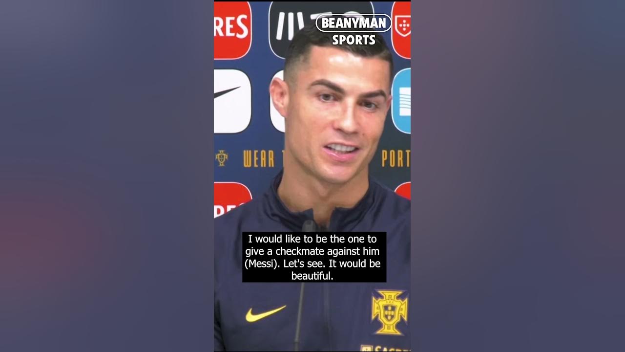 Ronaldo reveals plan to 'checkmate' Messi on the pitch after Louis