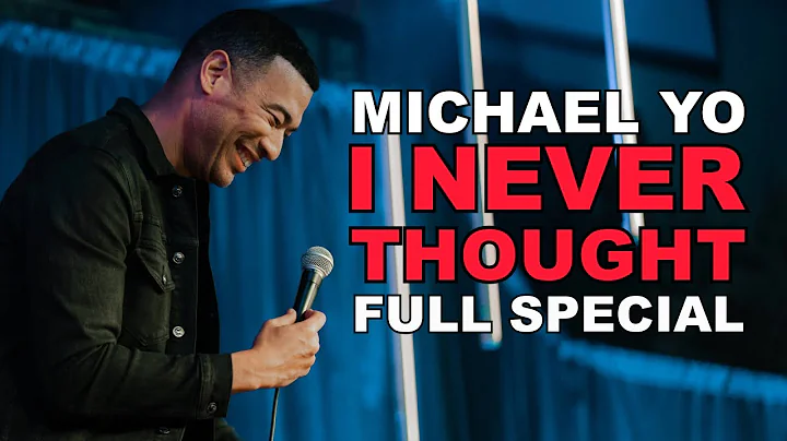 Michael Yo: I Never Thought | Full Special