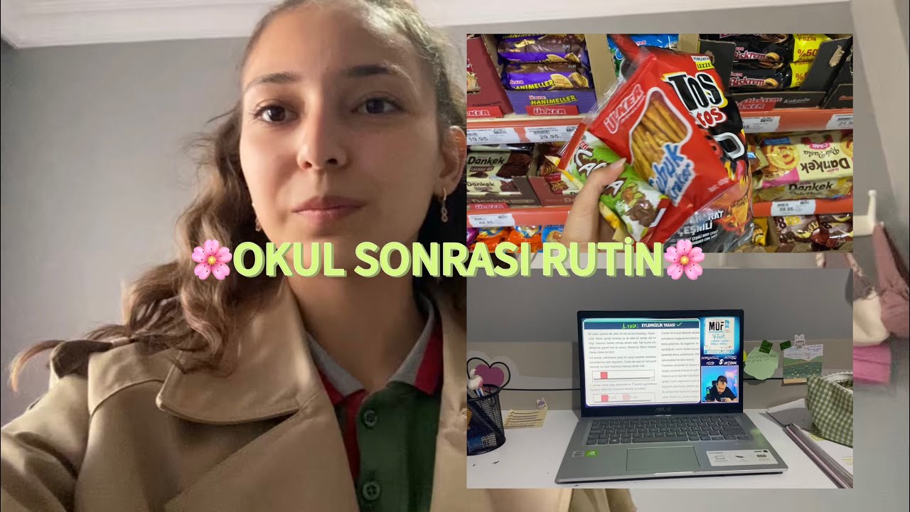 OKUL SONRASI RUTİNİM/ Sahranur Aktaş
