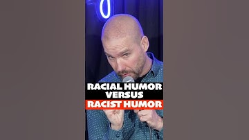 RACIAL HUMOR versus RACIST HUMOR