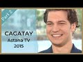 Cagatay Ulusoy ❖ Ahmet to Baris Ayaz & more ❖ 2/2 ❖ Astana TV Interview 2015 ❖ English ❖ 2021