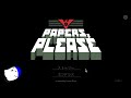Hi！Papers,Please！～敏腕入国審査官物語～