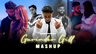 Gurinder Gill Mashup | Ft. AP Dhillon | Naresh Parmar | Latest Mashup 2023