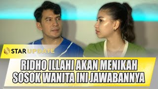Download Lagu KAGET! RIDHO ILLAHI UMUMKAN AKAN MENIKAH, SOSOK WANITA INI JADI JAWABANNYA! | STAR UDPATE MP3 Download Lagu KAGET! RIDHO ILLAHI UMUMKAN AKAN MENIKAH, SOSOK WANITA INI JADI JAWABANNYA! | STAR UDPATE MP3