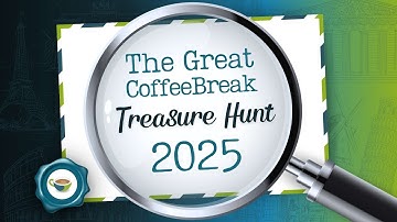 The Great Coffee Break Treasure Hunt is back for 2025!