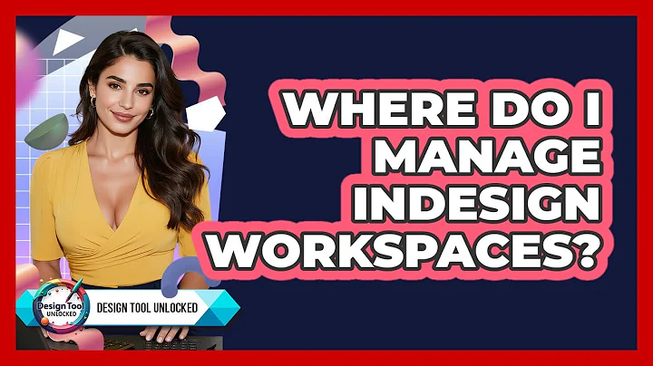 Where Do I Manage InDesign Workspaces?