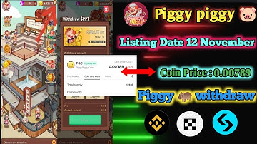 Piggy Piggy 🦛🐷🐖 listing date 12 November|piggy piggy withdrawal|And Now update|#piggy #telegram boat
