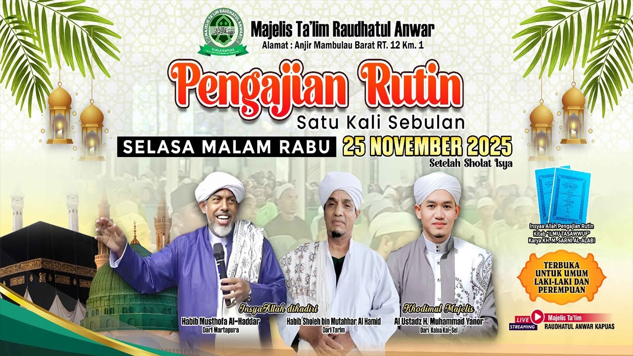 🔴LIVE  PENGAJIAN RUTIN GURU H.Muhammad Yanor Kalua ,MT.RAUDHATUL ANWAR KAPUAS TGL 25-11-2025