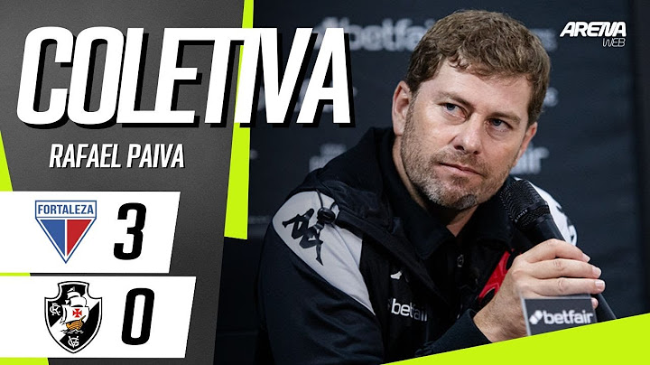 RAFAEL PAIVA PRESS RELEASE | LIVE | Fortaleza 3 x 0 Vasco - Brasileirão 2024