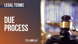 Legal Term: Due Process