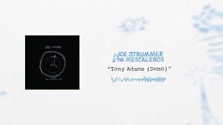 Joe Strummer - Tony Adams (Demo) (Official Audio)