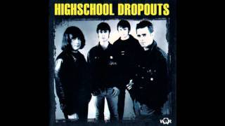 Video thumbnail of "Highschool Dropouts - Suicide Mission"