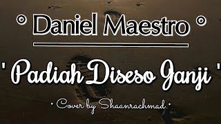 Cover Vocal Daniel Maestro - Padiah Diseso Janji by Shaanrachmad ✨