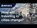 The future of urban mobility after the pandemic | CNBC Reports