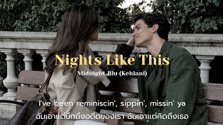 [THAISUB/LYRICS] Nights Like This - Midnight Blu (Kehlani) แปลไทย