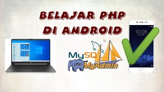 Belajar PHP di Android dan cara menggunakan Aplikasinya.