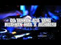 DJ BREAKBEAT TAKKAN ADA YANG PISAHKAN KITA X AISHITERU FULL BASS