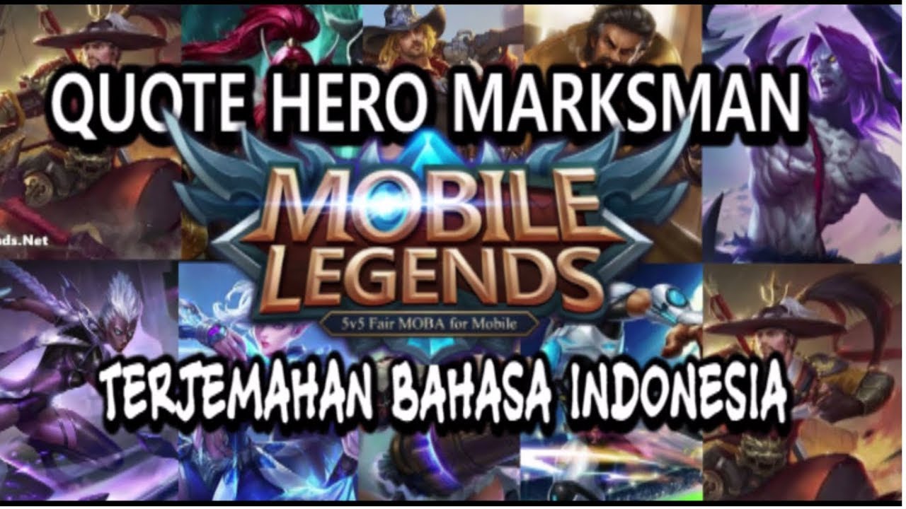  KATA  KATA  MUTIARA HERO  MARKSMAN MOBILE LEGEND BERSERTA 