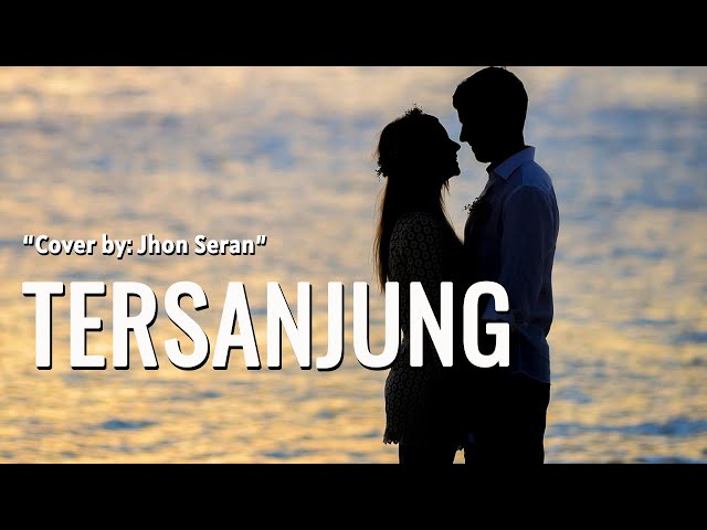 Lagu Nostalgia - Tersanjung | Lirik & Cover | Jhon Seran - Tembang Kenangan class=