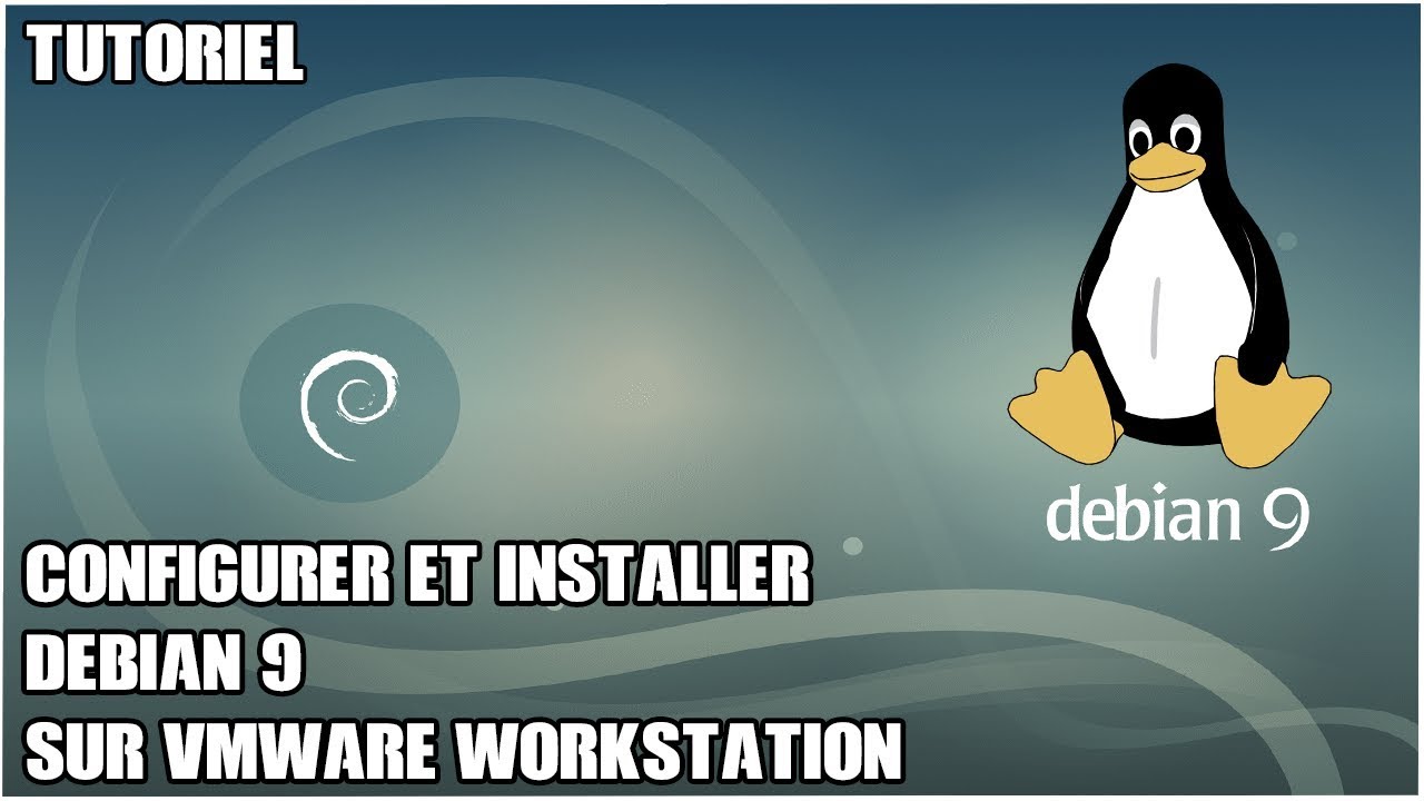 TP n° 2 : Installer et configurer Linux Debian 9 (stretch) sur VMware ...