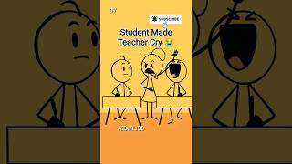 Student Made Teacher Cry 😭 #stickman #shorts #teacher #viral #comedy #couplegoal #funny
