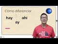 Diferencia entre HAY, AHÍ y AY