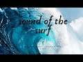 Sound of the surf