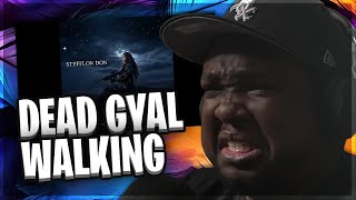 Stefflon Don - #DeadGyalWalking (REACTION)