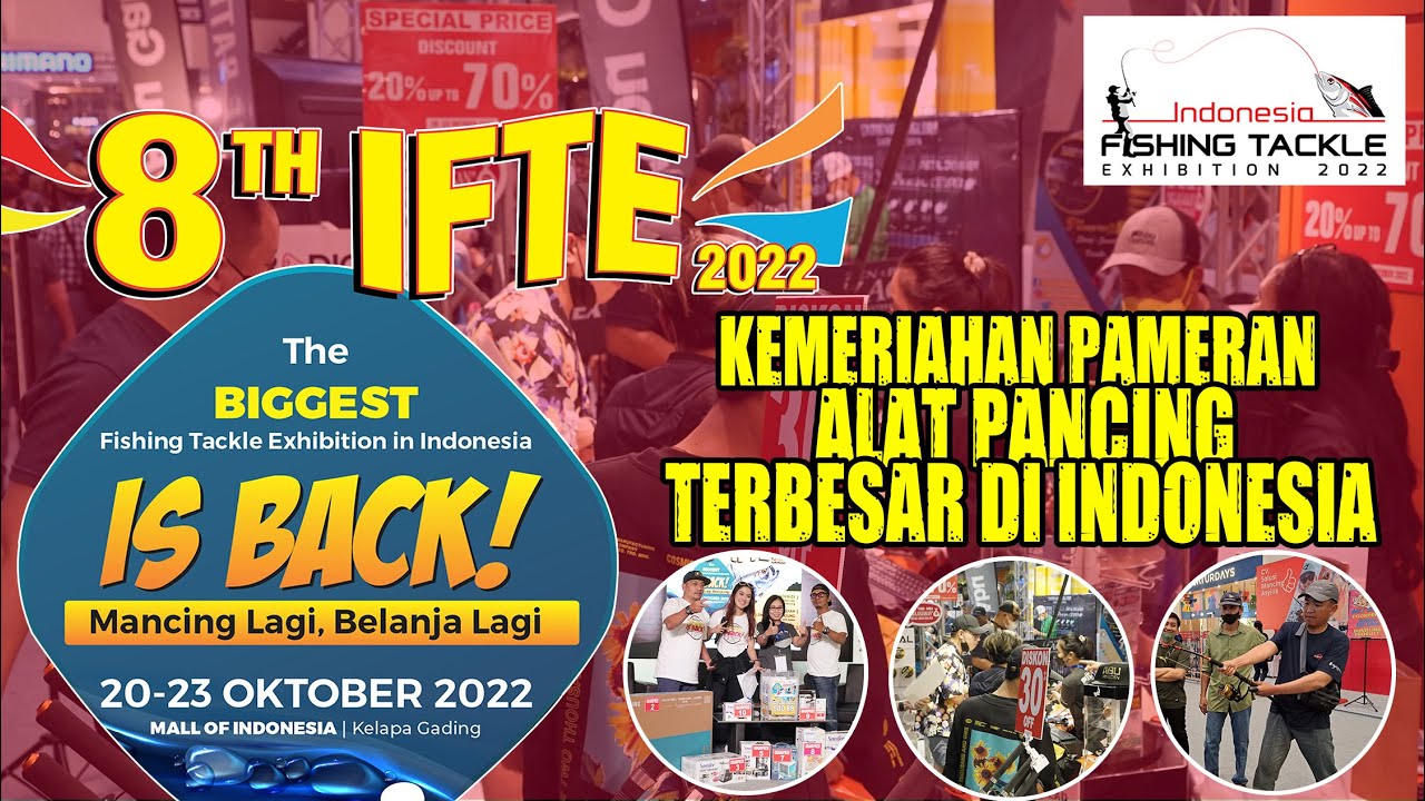 KEMERIAHAN PAMERAN ALAT PANCING TERBESAR DI INDONESIA