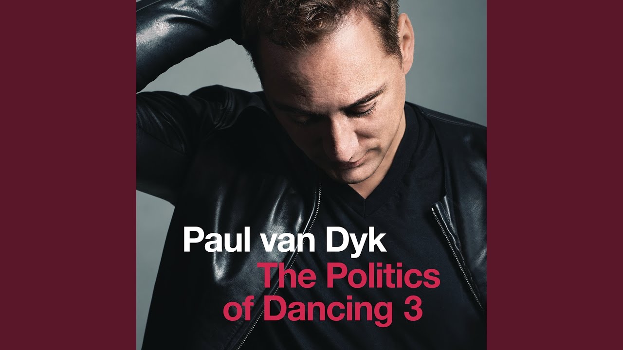 Мп3 paul. Пол Ван Дайк. Paul van Dyk the Politics of Dancing. Paul van Dyk альбомы.