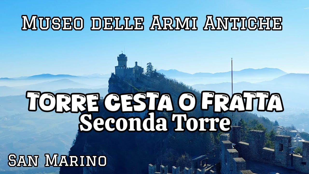 Torre Cesta o Seconda Torre - San Marino