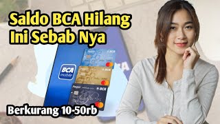 Kenapa Saldo BCA Xpresi Tiba' Hilang Berkurang Terus 10 25 40 50 ribu - Tidak Ada Dimutasi !