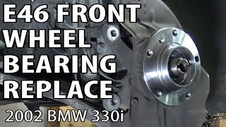 BMW E46 Front Wheel Bearing Replacement DIY
