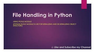 Python File Handling using PICKLE Module