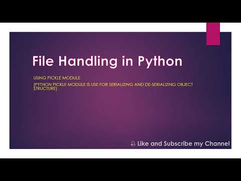 Python File Handling using PICKLE Module