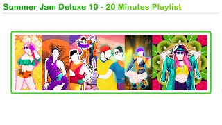 Summer Jam Deluxe 10 | Just Dance Playlist