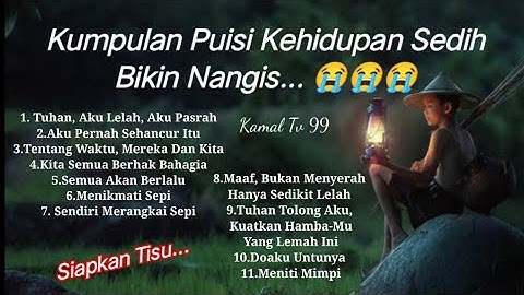 Kumpulan Puisi Kehidupan Sediih Bikin Nangis || Siapkan Tisu... 😭