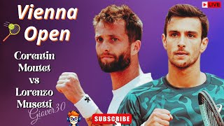 🔴Corentin Moutet vs Lorenzo Musetti | Vienna Open 2025  #Live