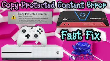 Fix Copy Protected Content Error | Xbox & Capture Card