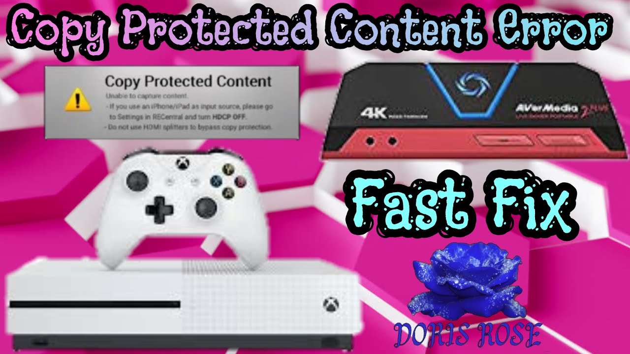 Fix Copy Protected Content Error | Xbox & Capture Card