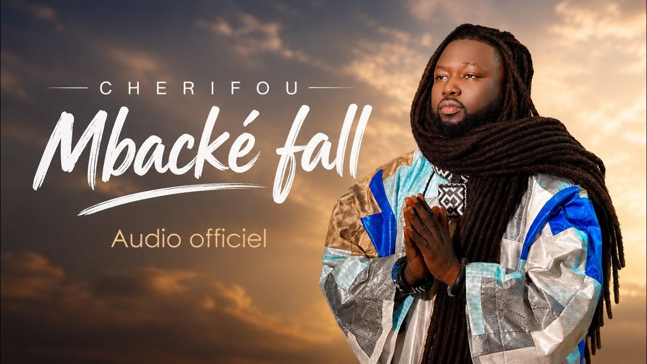 Cherifou - Mbacke Fall | Audio Officiel 2026