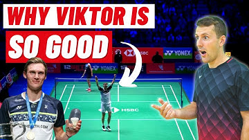 Why Viktor Axelsen Is The Best Badminton Player In The World (+ What You Can Learn From Him!)